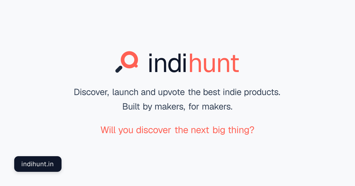 IndiHunt — Daily Global Tech Launchpad